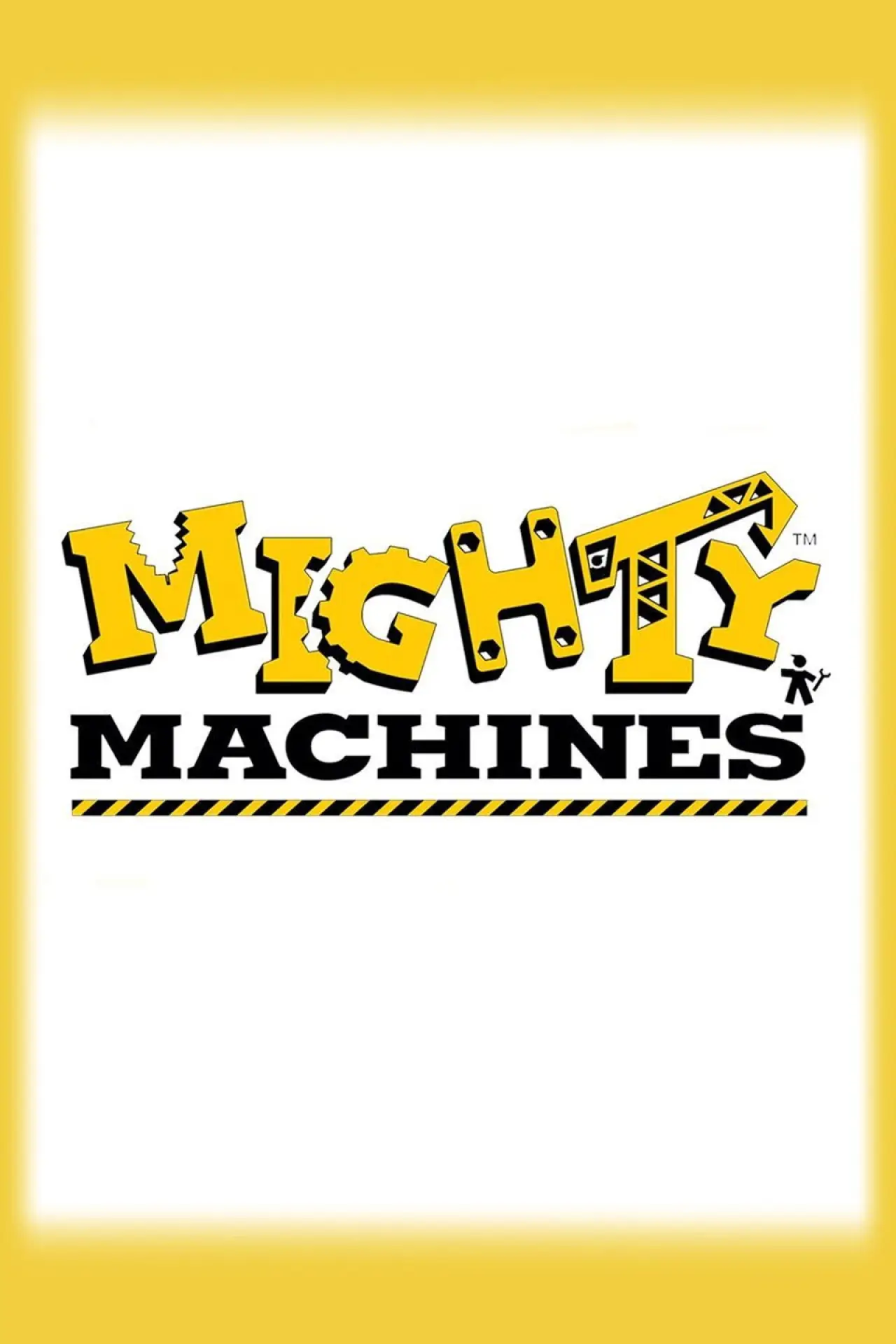 Постер до серіалу "Mighty Machines"