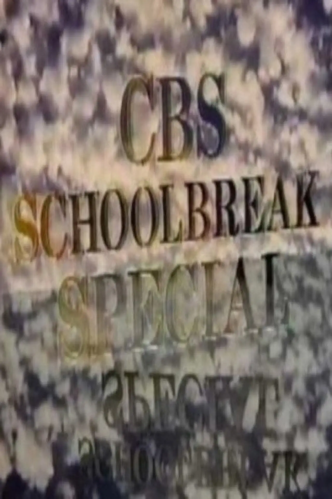 Постер до серіалу "Спецвипуск CBS Schoolbreak"