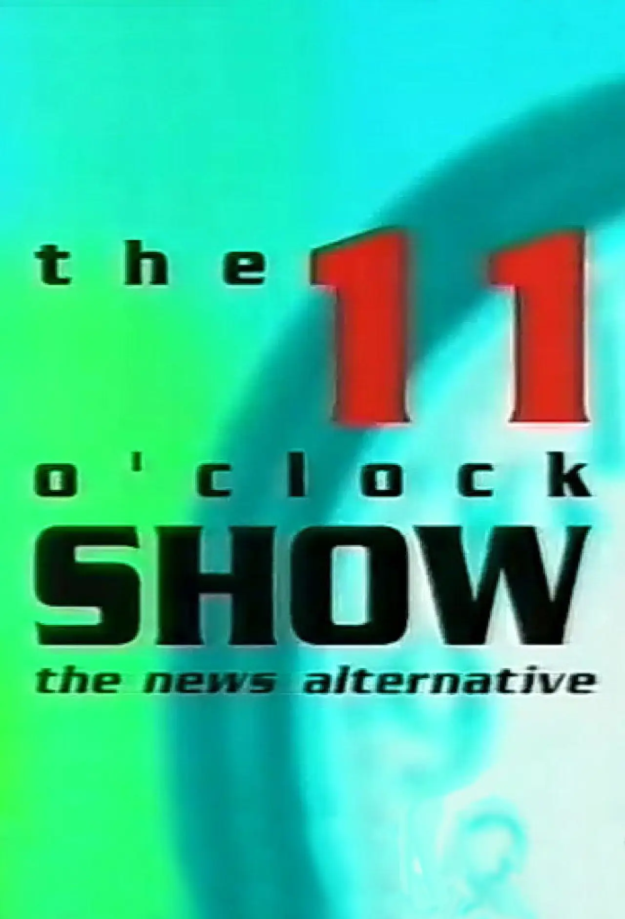 Постер до серіалу "Шоу одинадцятої години"
