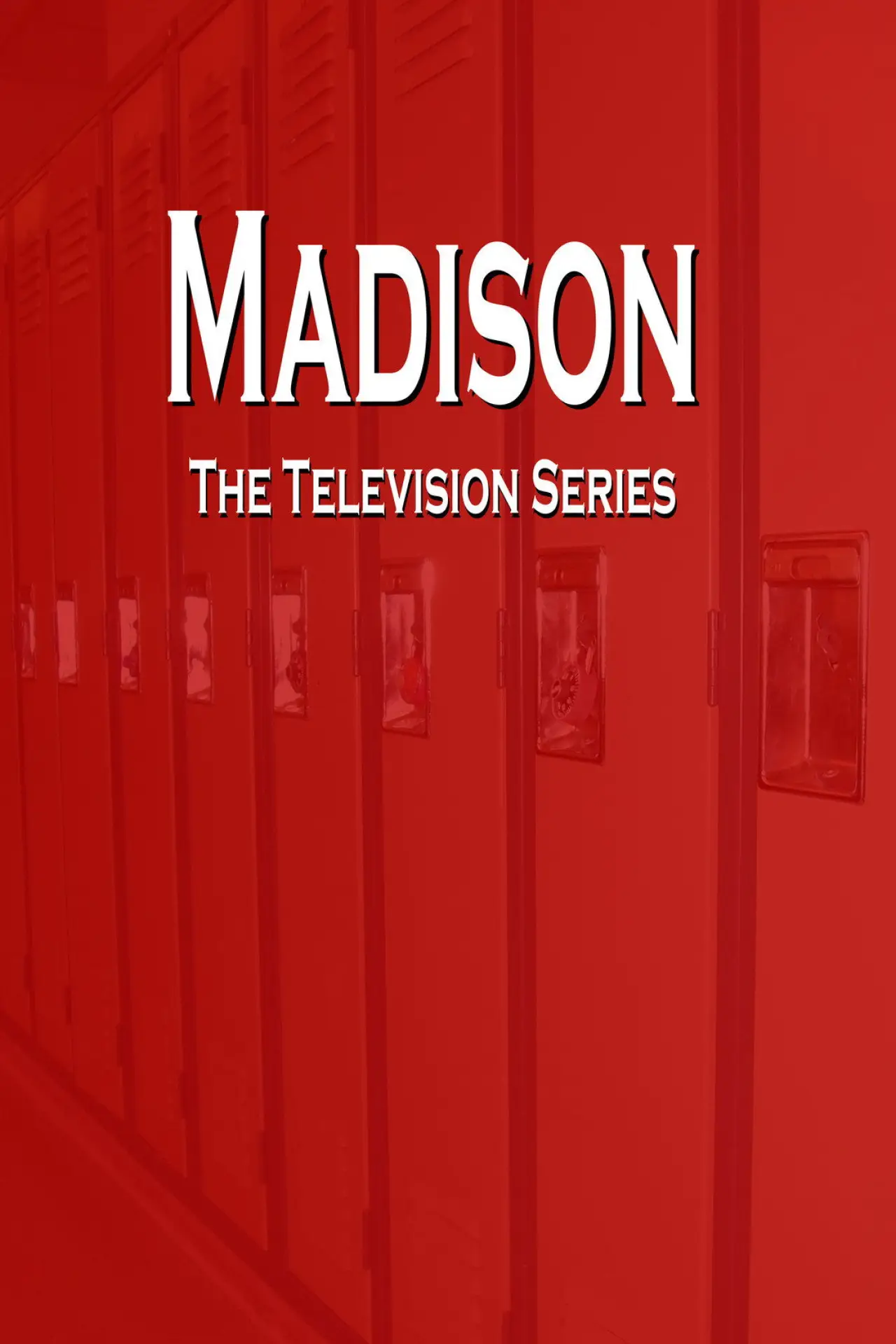 Постер до серіалу "Madison"