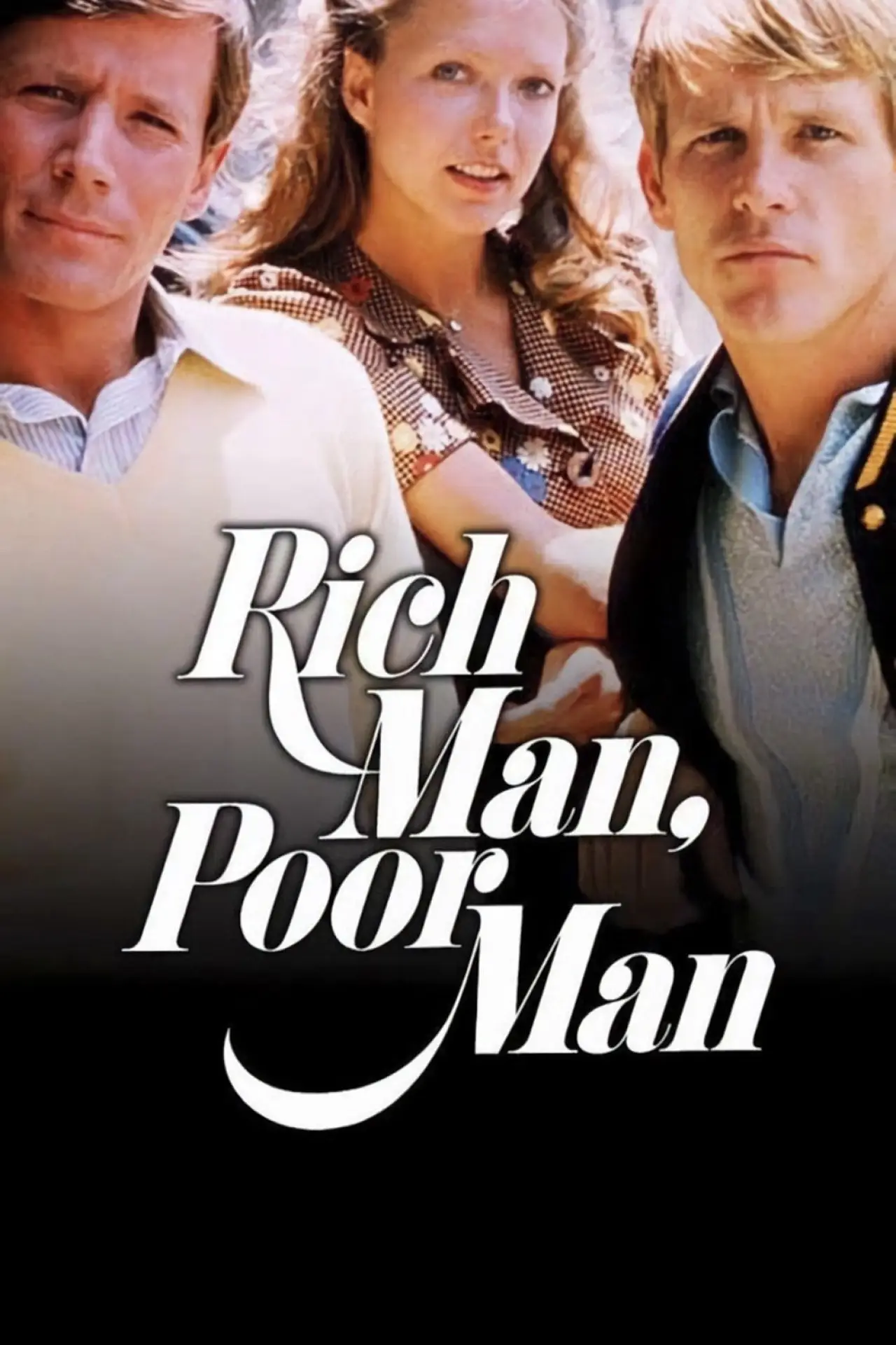 Постер до серіалу "Rich Man, Poor Man"