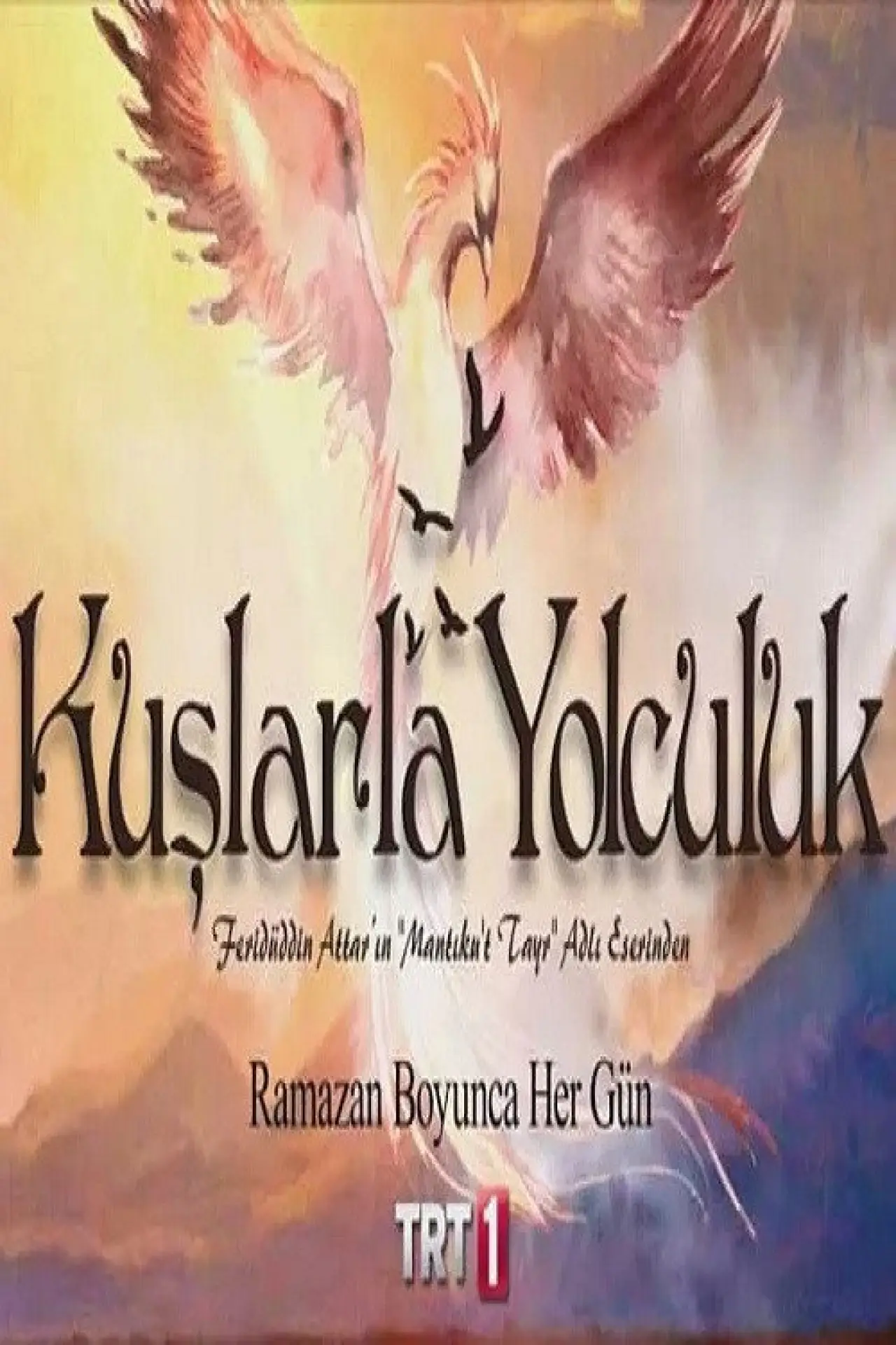 Постер до серіалу "Kuşlarla Yolculuk"