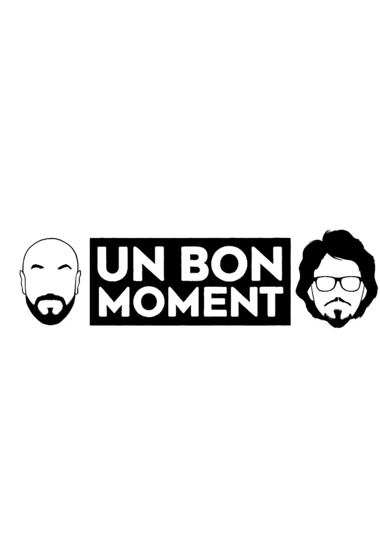 Постер до серіалу "Un bon moment"