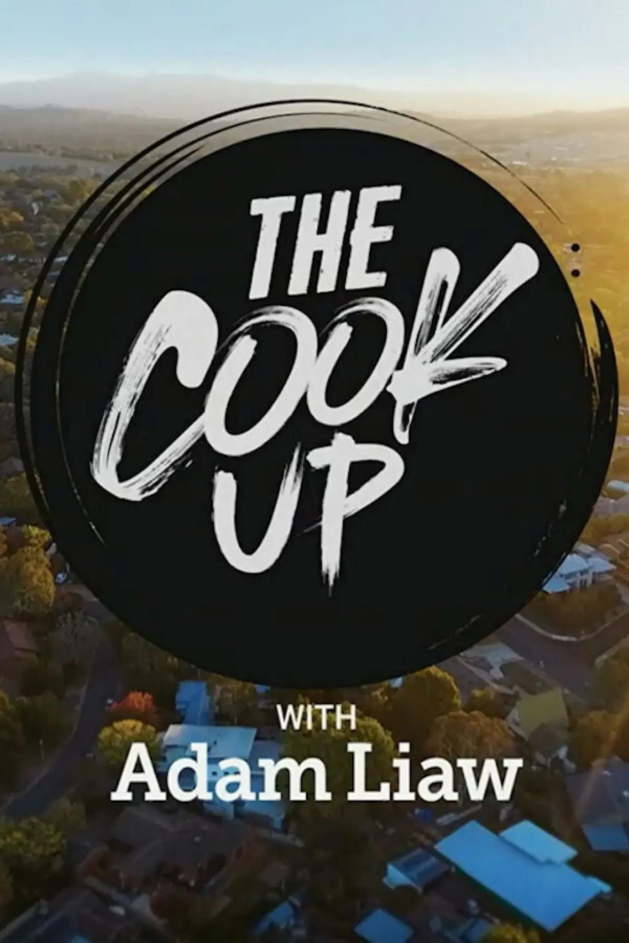 Постер до серіалу "The Cook Up with Adam Liaw"