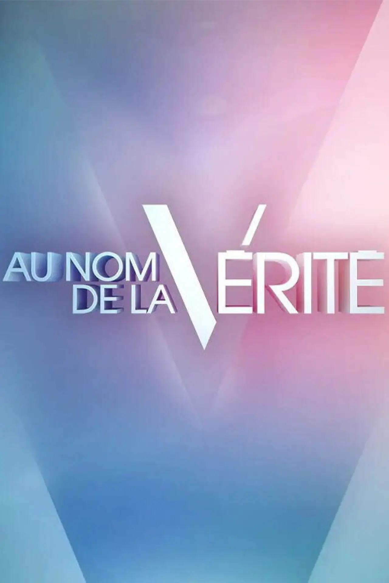 Постер до серіалу "Au nom de la vérité"