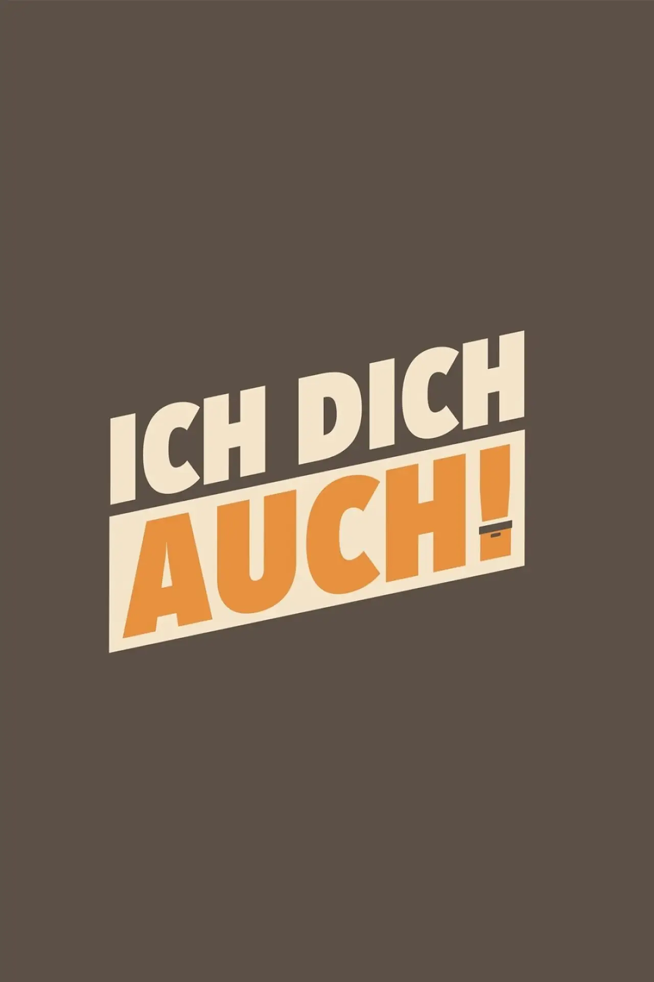 Постер до серіалу "Ich dich auch!"