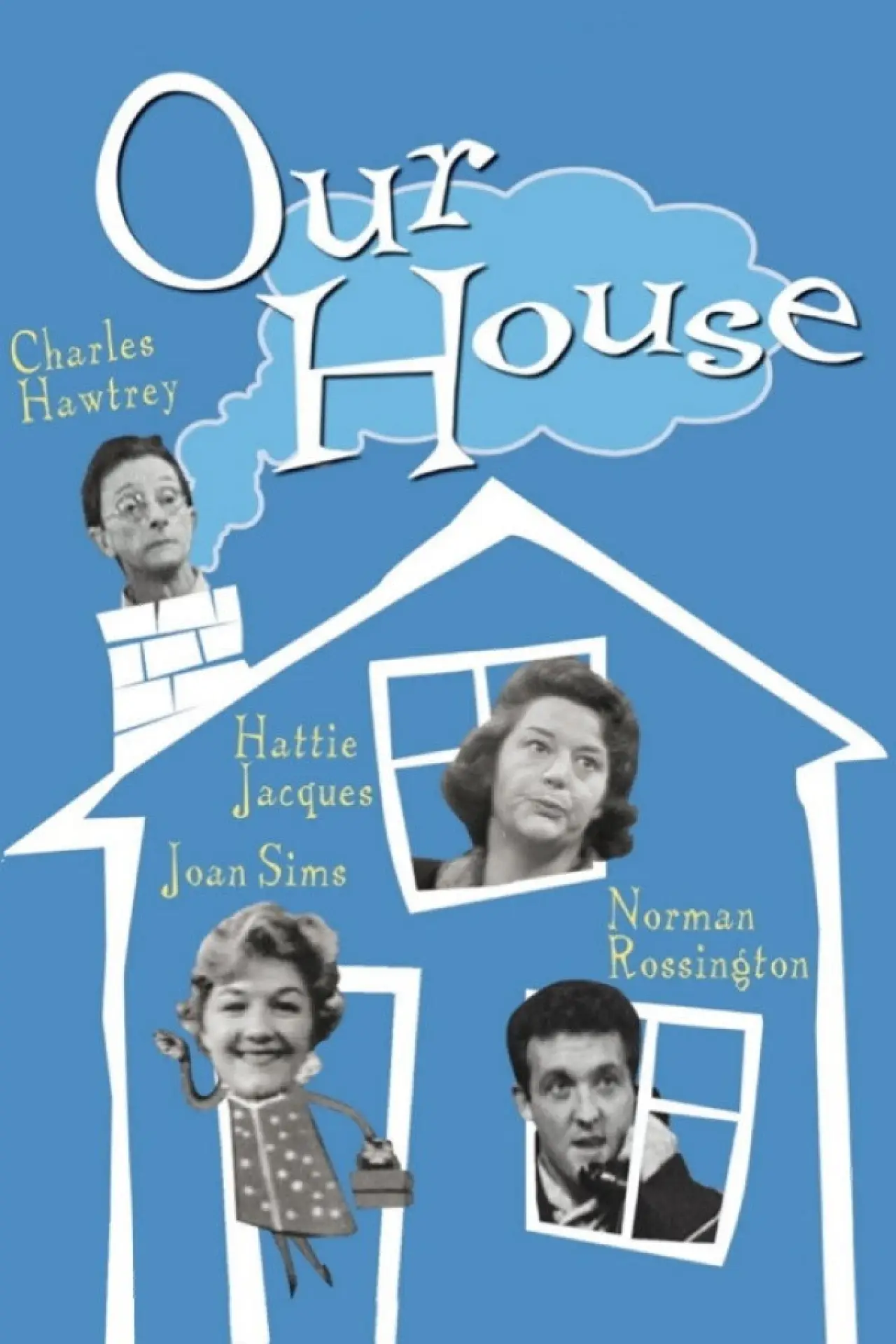 Постер до серіалу "Our House"