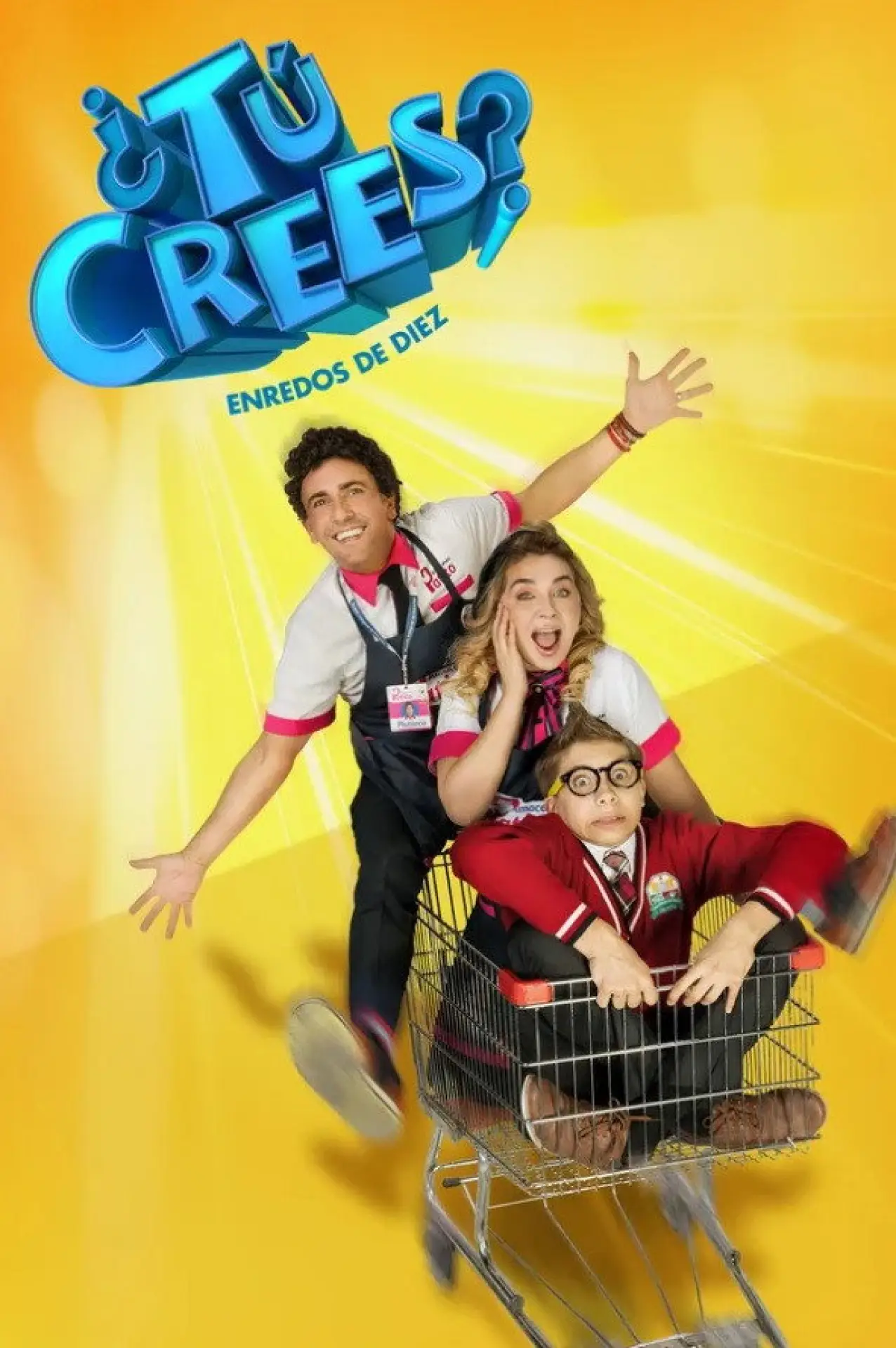 Постер до серіалу "¿Tú Crees? Enredos de Diez"