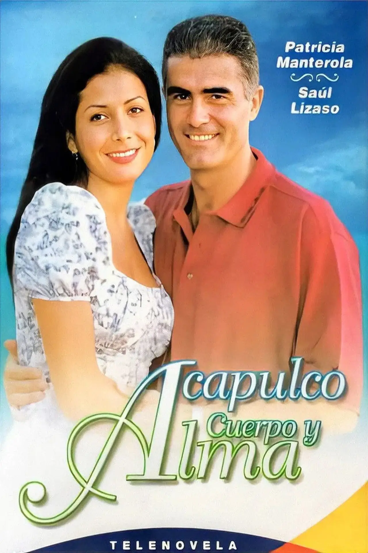 Постер до серіалу "Acapulco, cuerpo y alma"