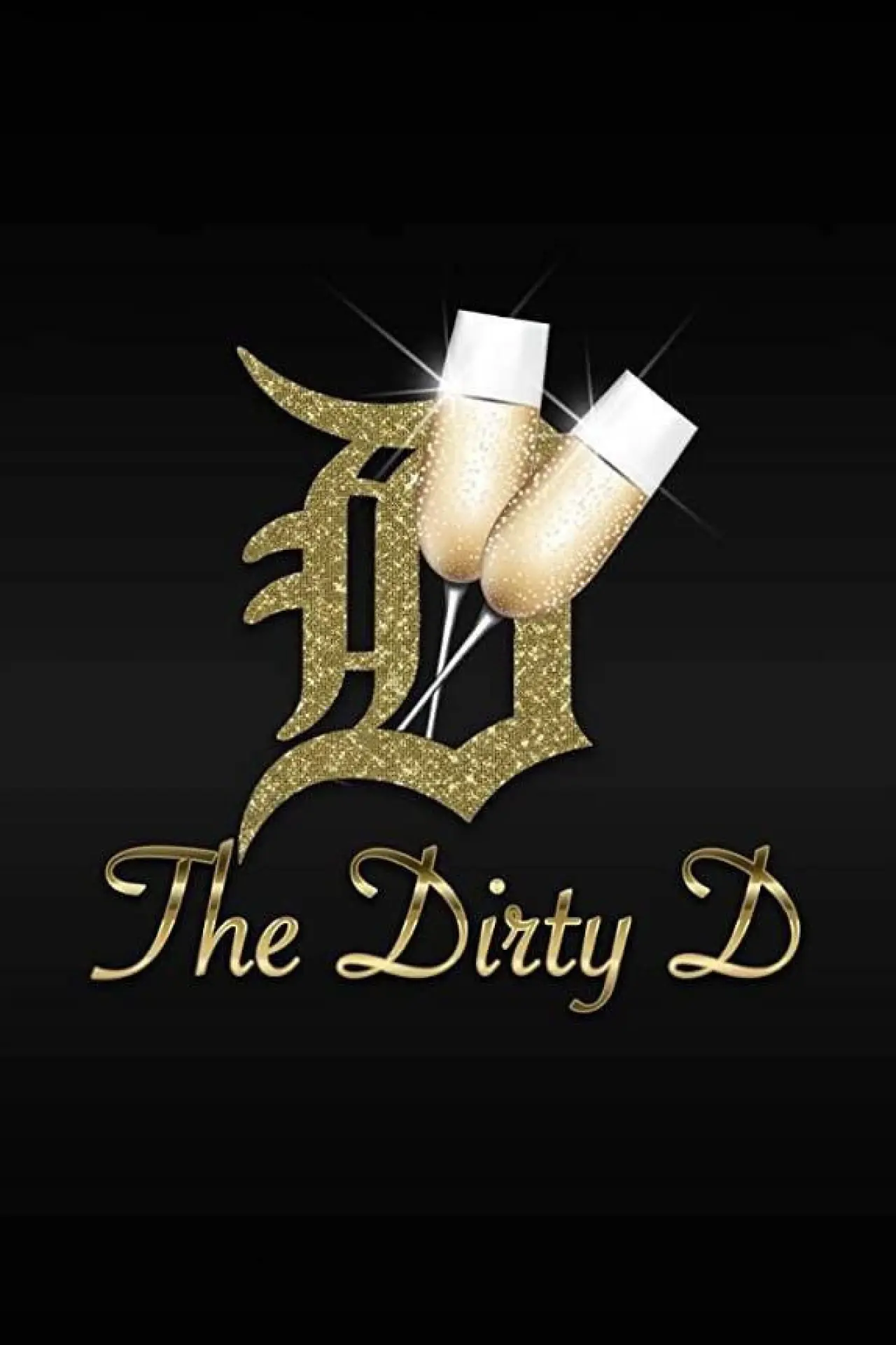 Постер до серіалу "The Dirty D"