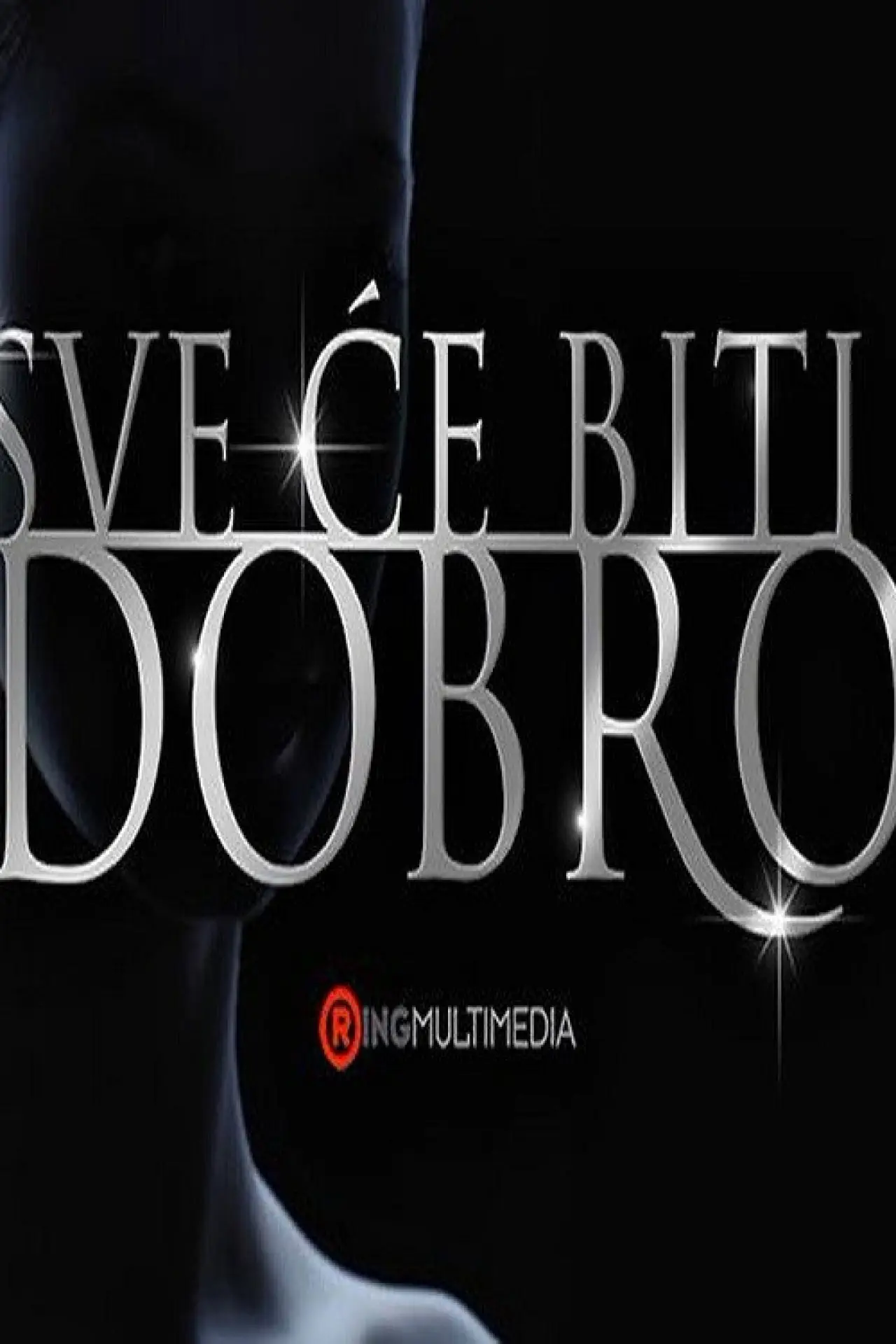 Постер до серіалу "Sve će biti dobro"