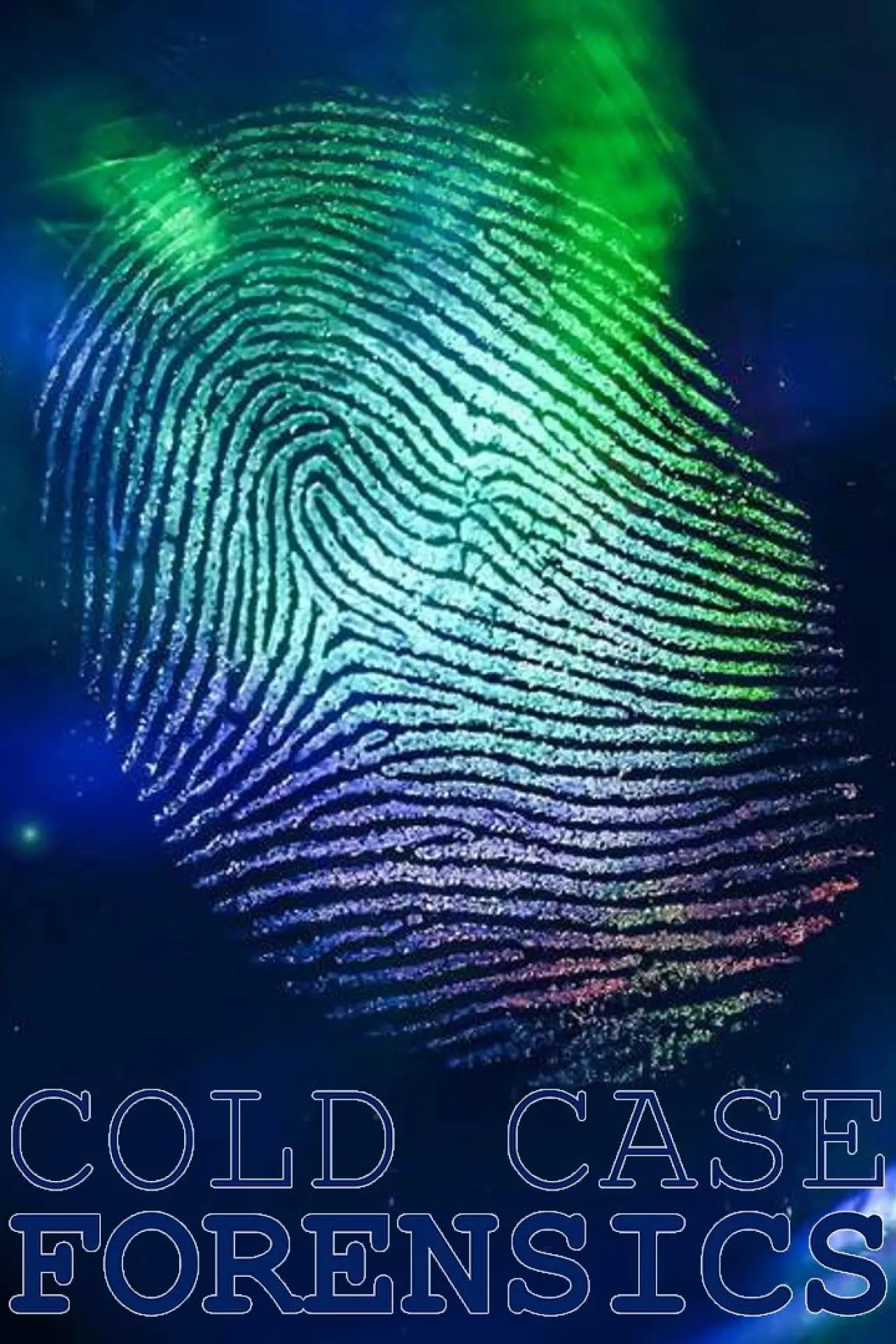 Постер до серіалу "Cold Case Forensics"