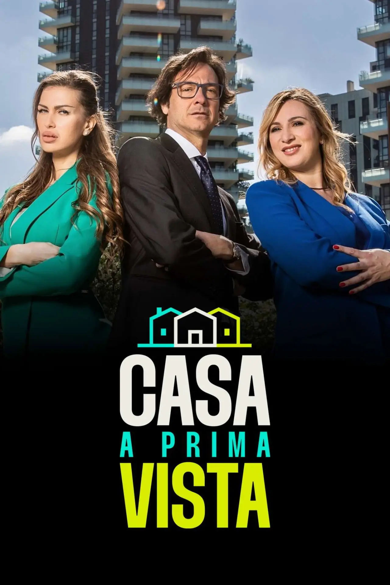 Постер до серіалу "Casa a prima vista"