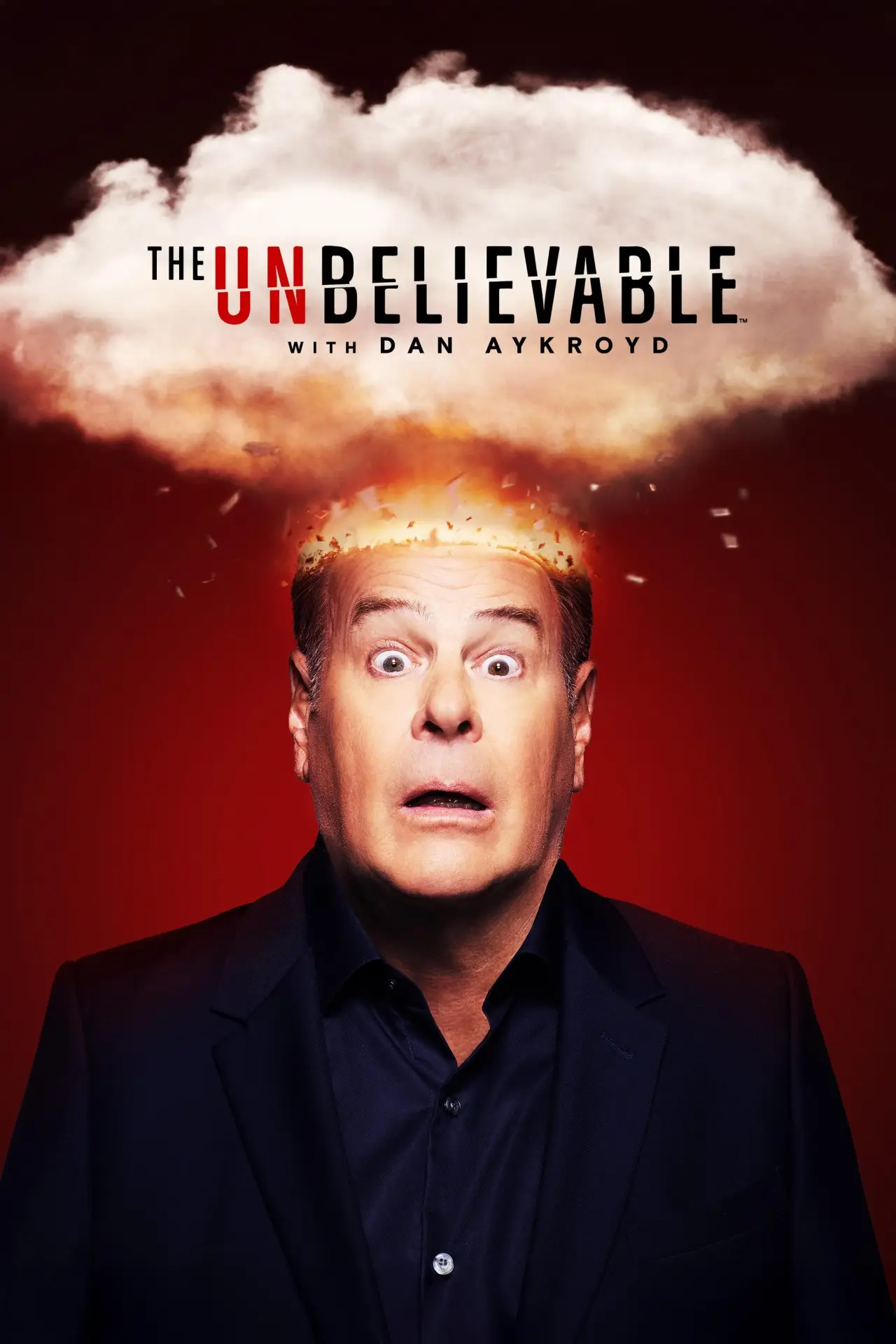 Постер до серіалу "The UnBelievable with Dan Aykroyd"