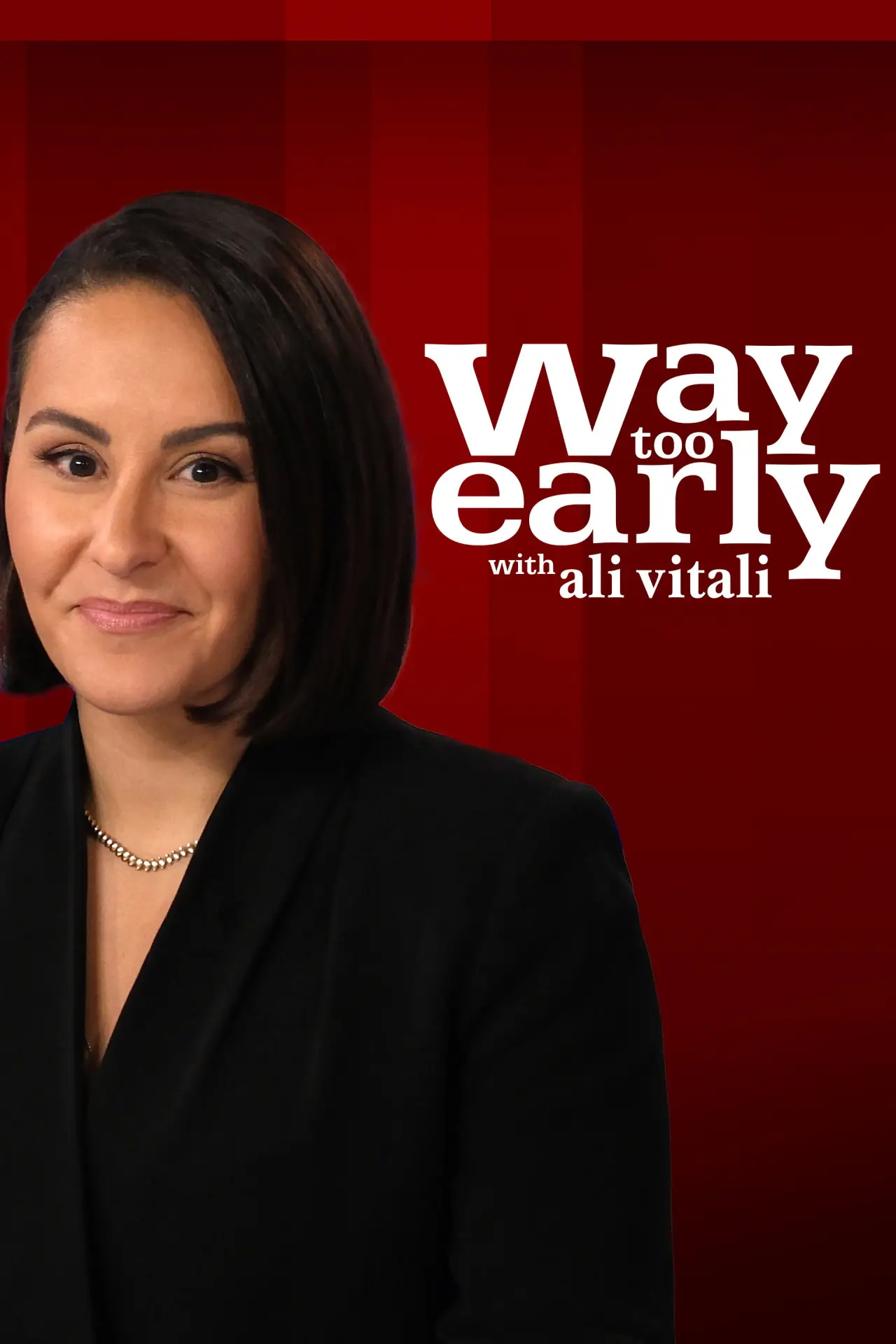Постер до серіалу "Way Too Early"