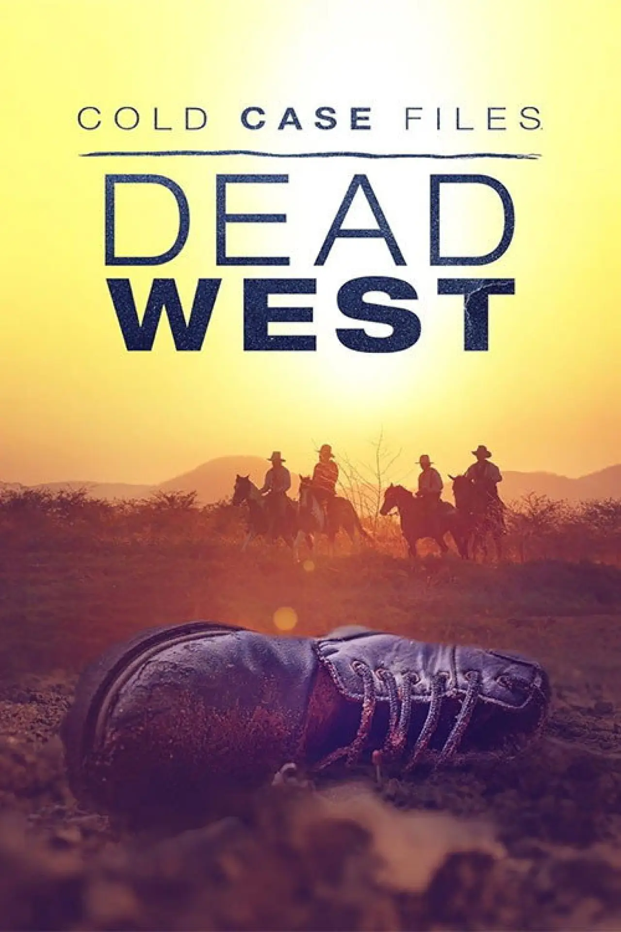 Постер до серіалу "Cold Case Files: Dead West"