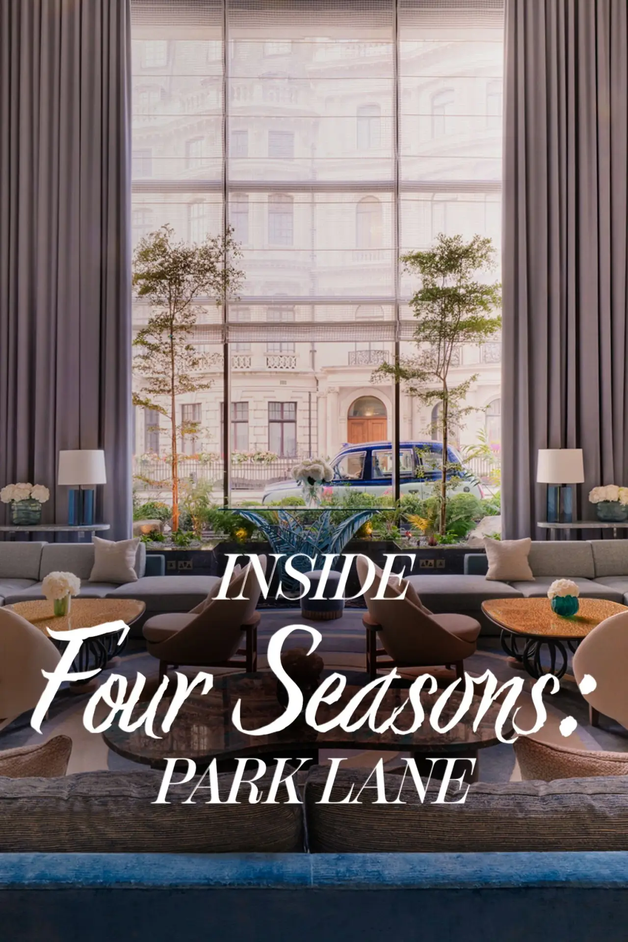 Постер до серіалу "Inside the Four Seasons: Park Lane"