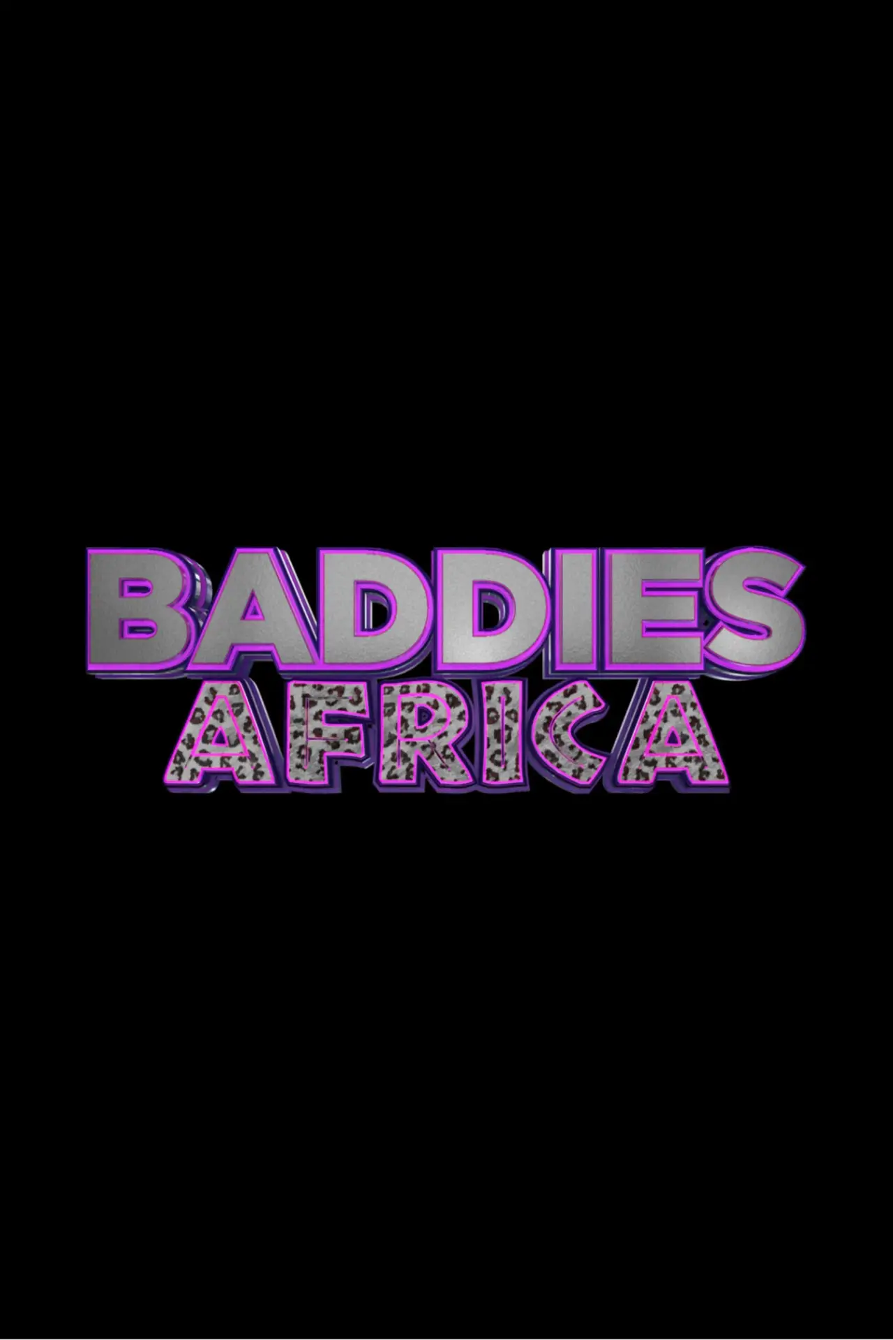 Постер до серіалу "Baddies Africa"