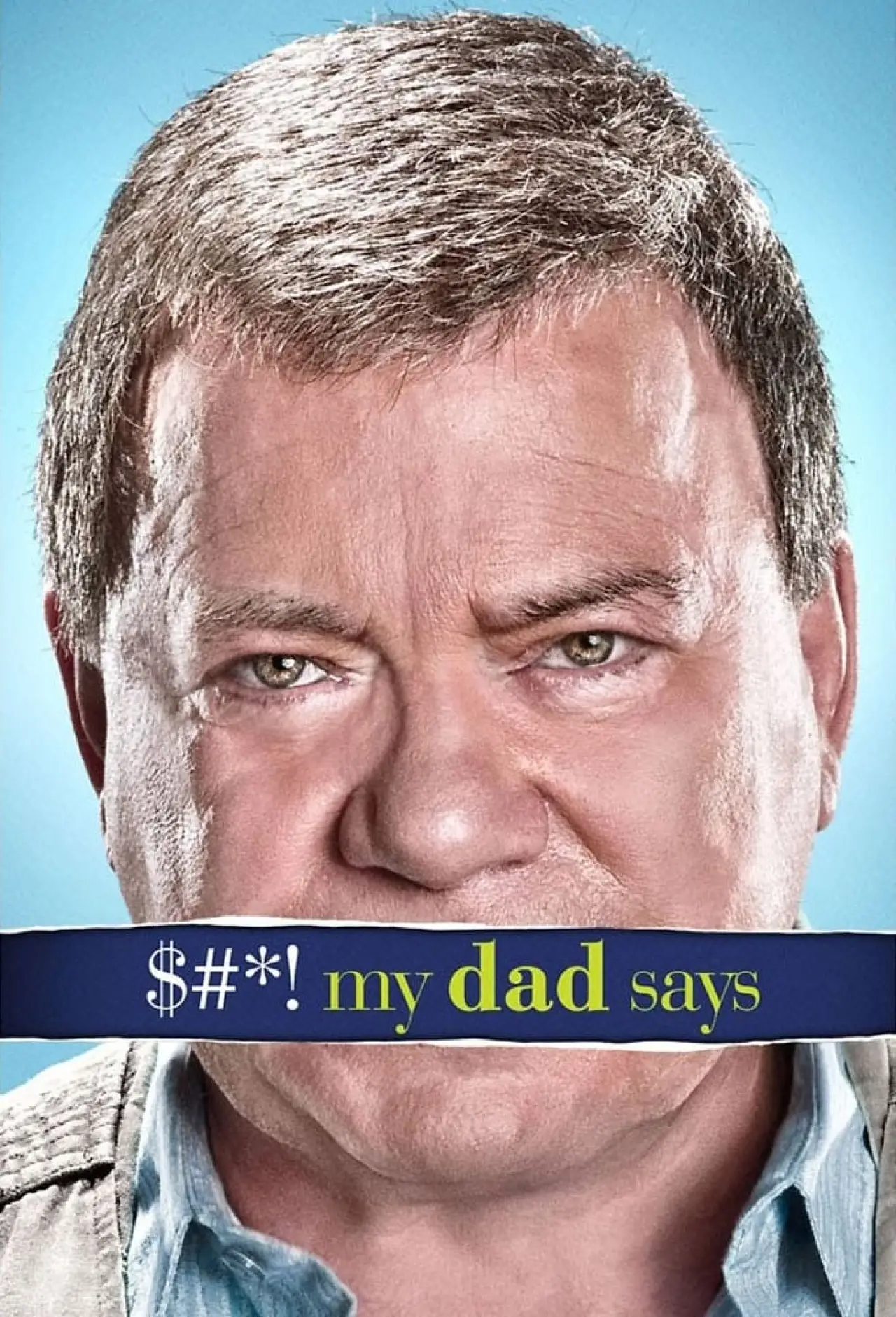 Постер до серіалу "$#*! My Dad Says"