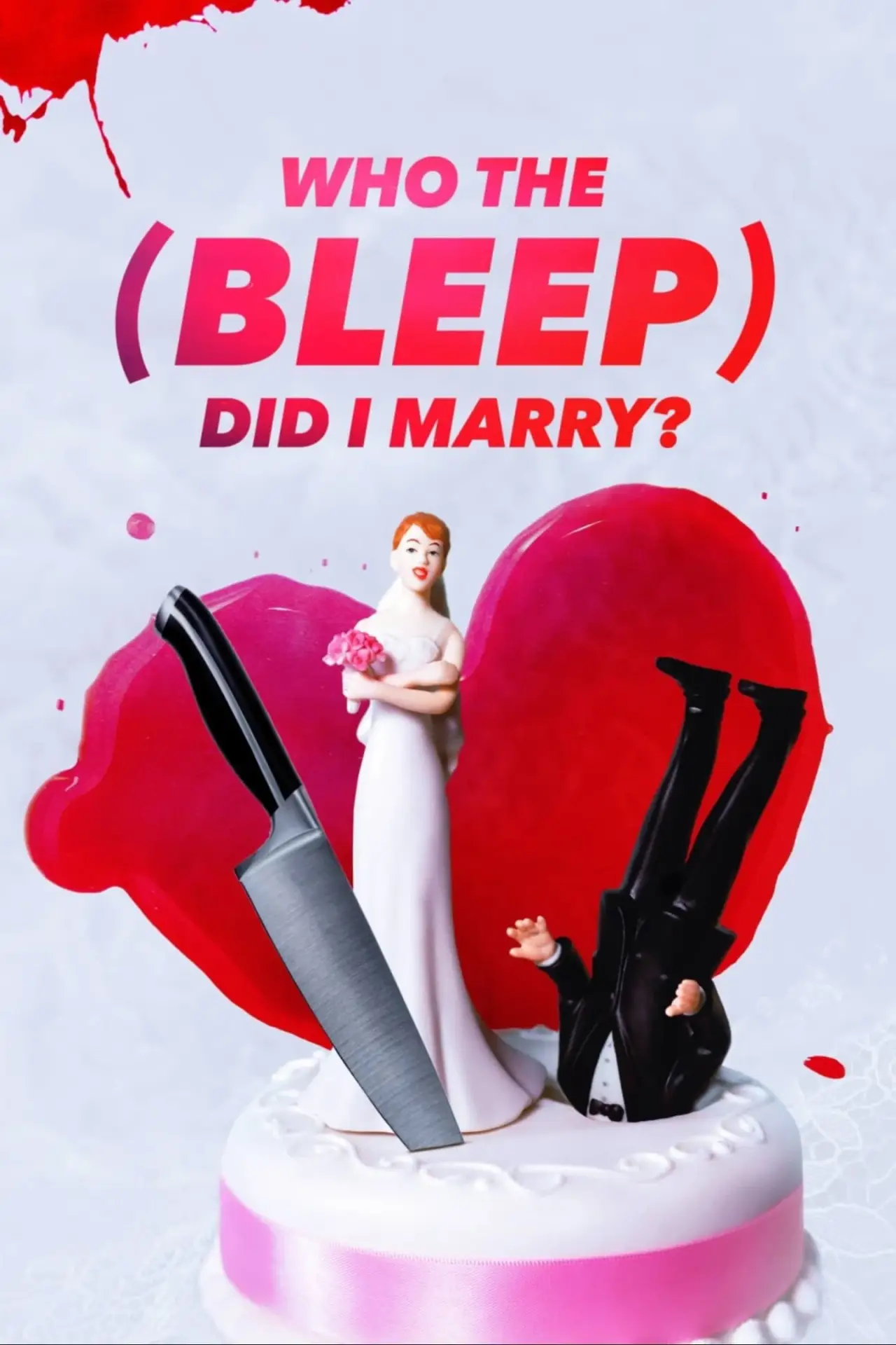 Постер к сериалу "Who The (Bleep) Did I Marry?"