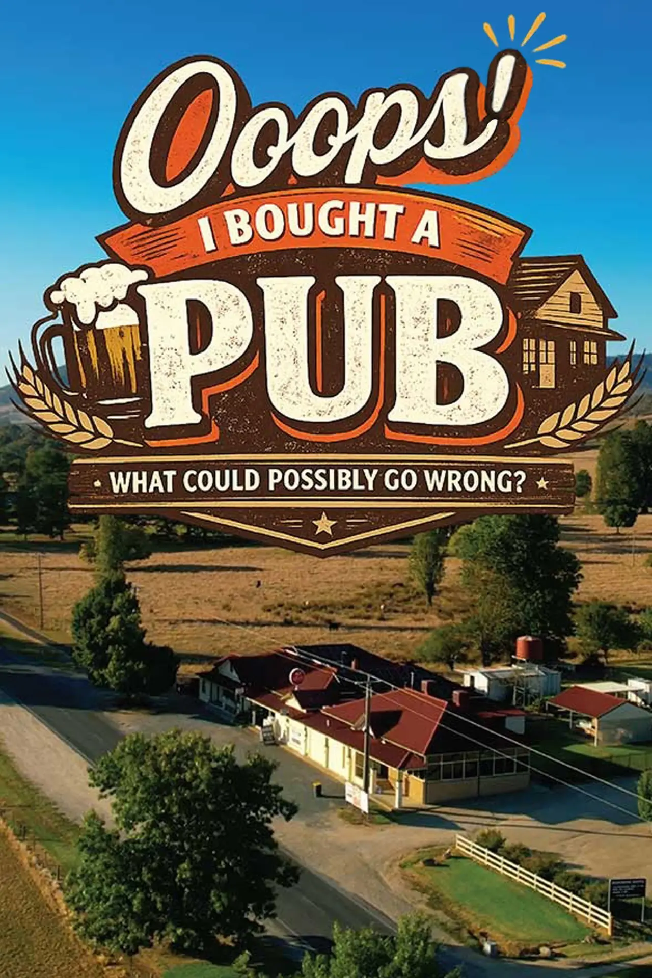 Постер до серіалу "Ooops! I Bought A Pub"