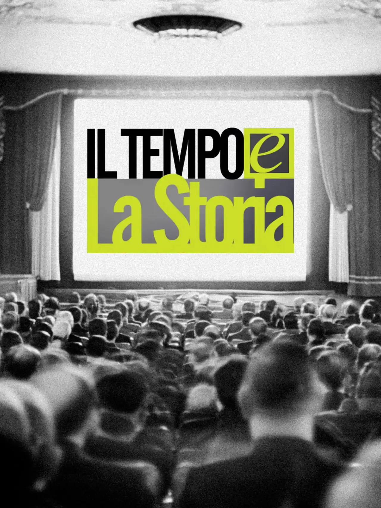 Постер до серіалу "Il Tempo e la Storia"