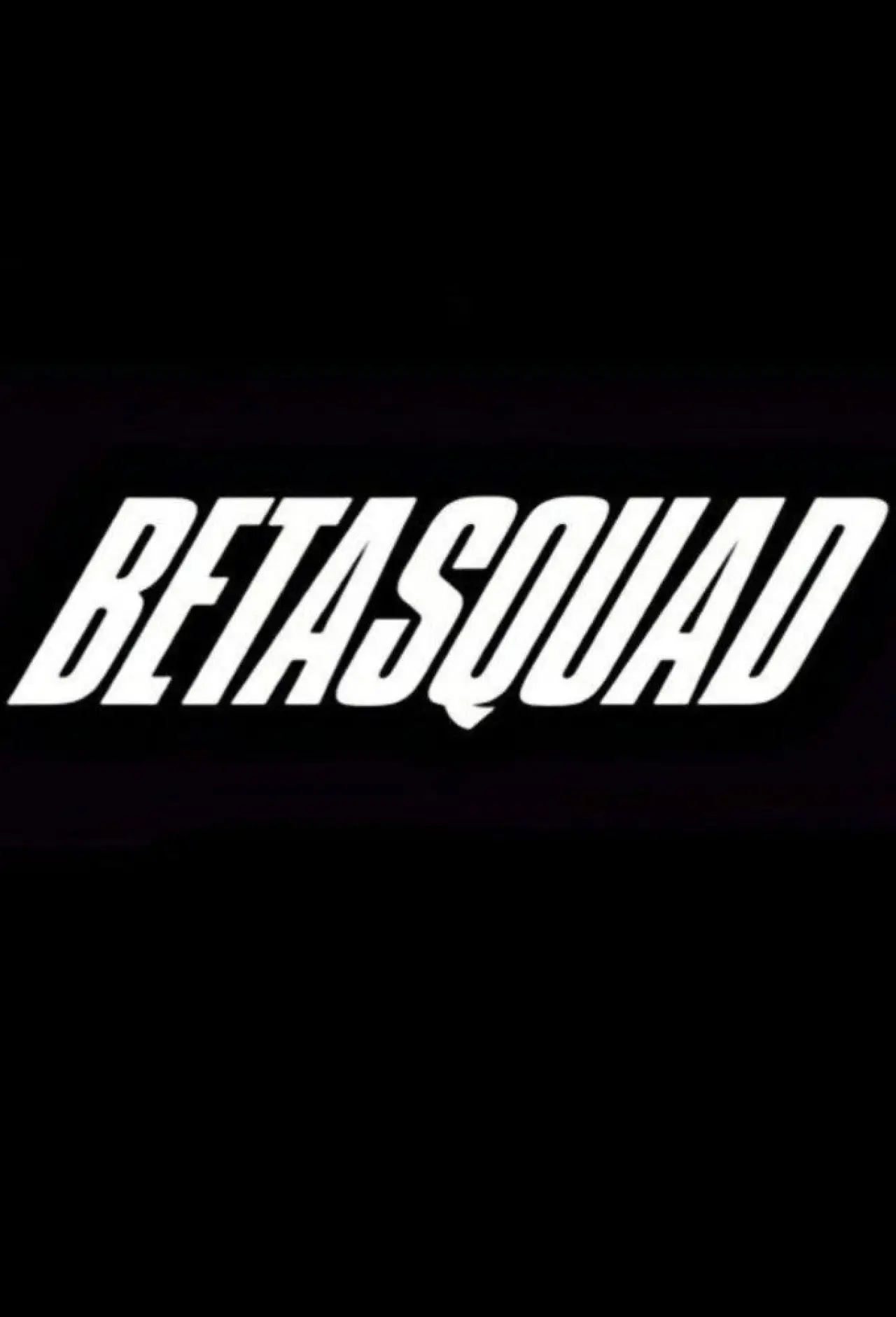 Постер до серіалу "Beta Squad"