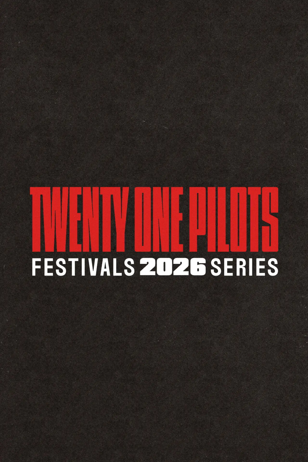 Постер до серіалу "Twenty One Pilots: Festivals 2026 Series"