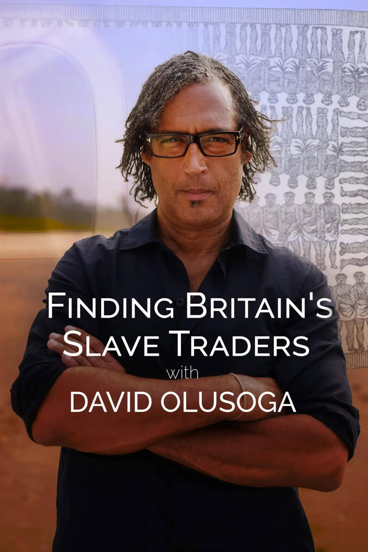 Постер до серіалу "Finding Britain’s Slave Traders with David Olusoga"