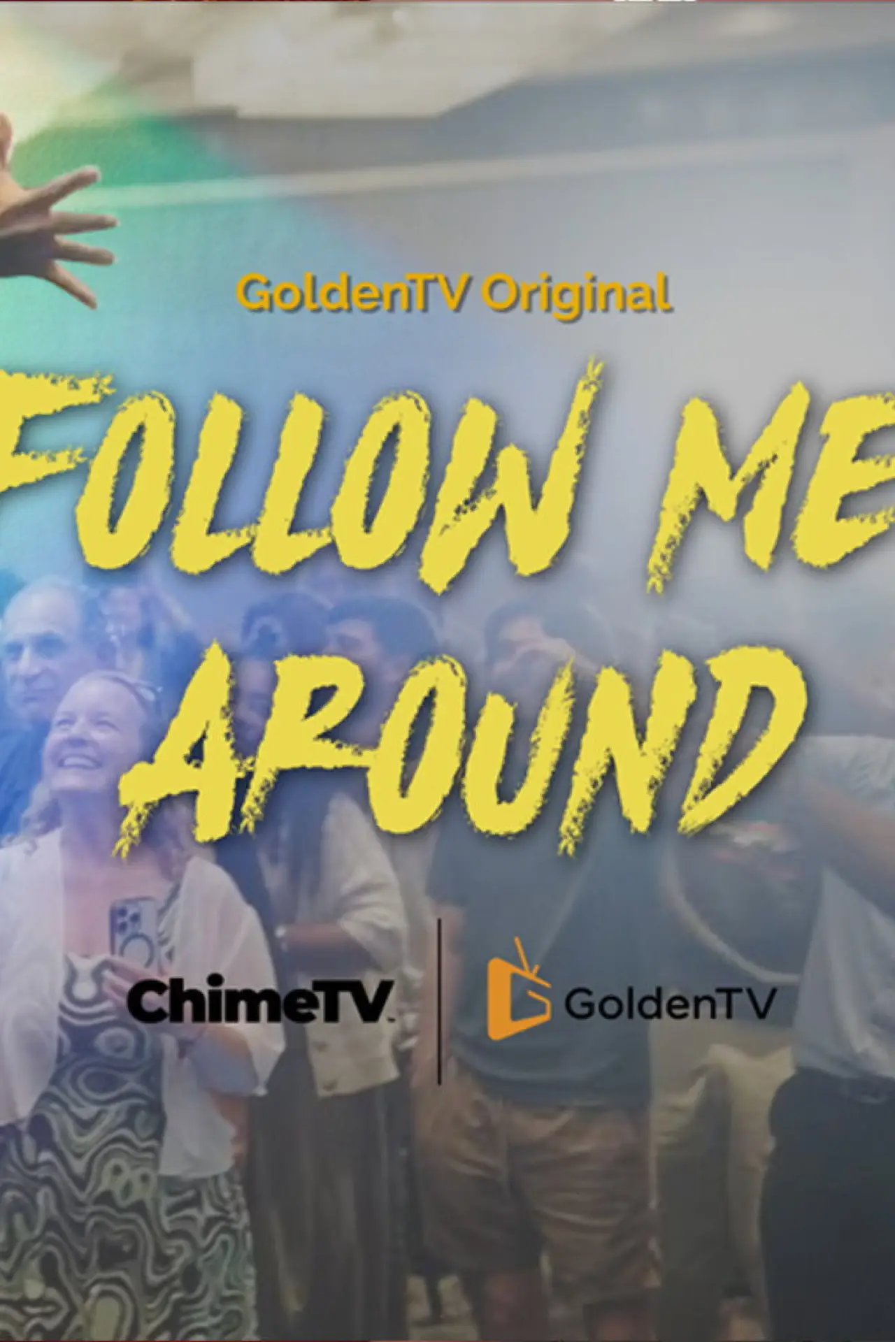 Постер до серіалу "Follow Me Around"