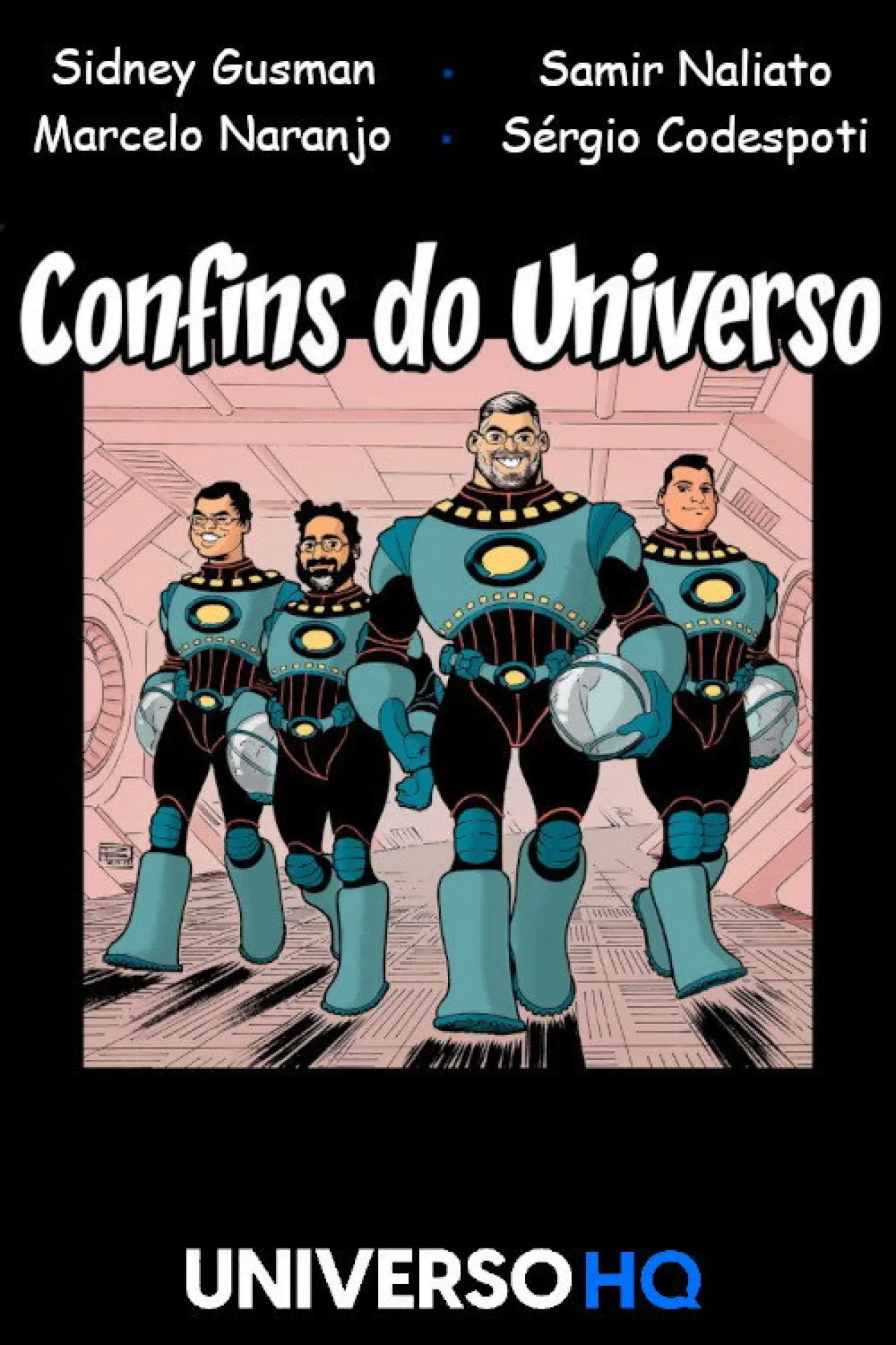 Постер до серіалу "Confins do Universo"