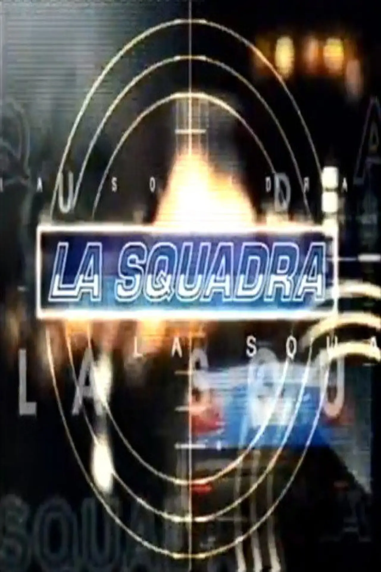 Постер до серіалу "La squadra"