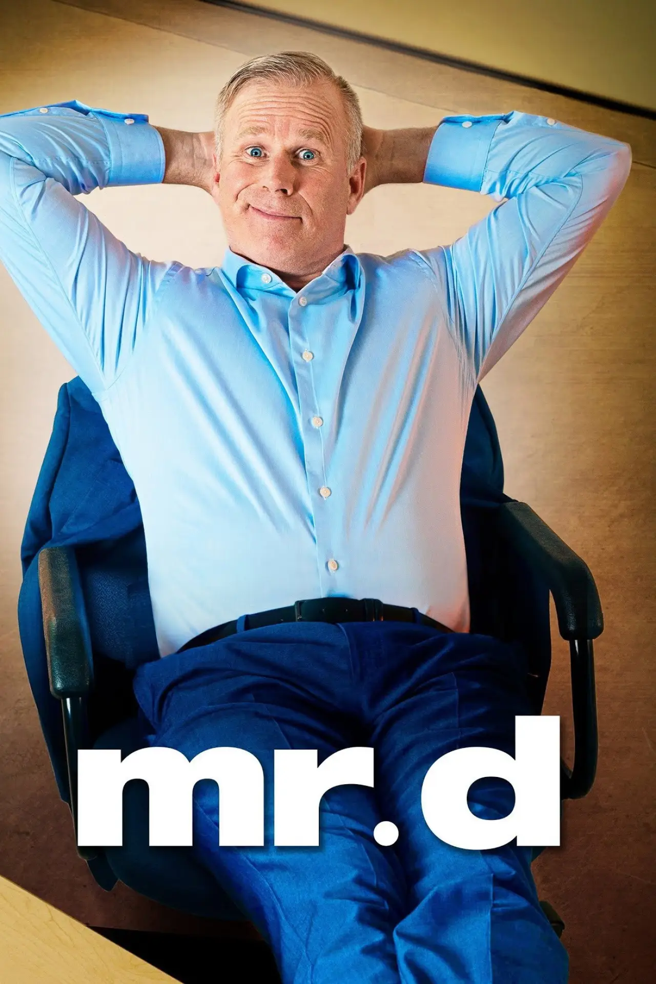 Постер до серіалу "Mr. D"