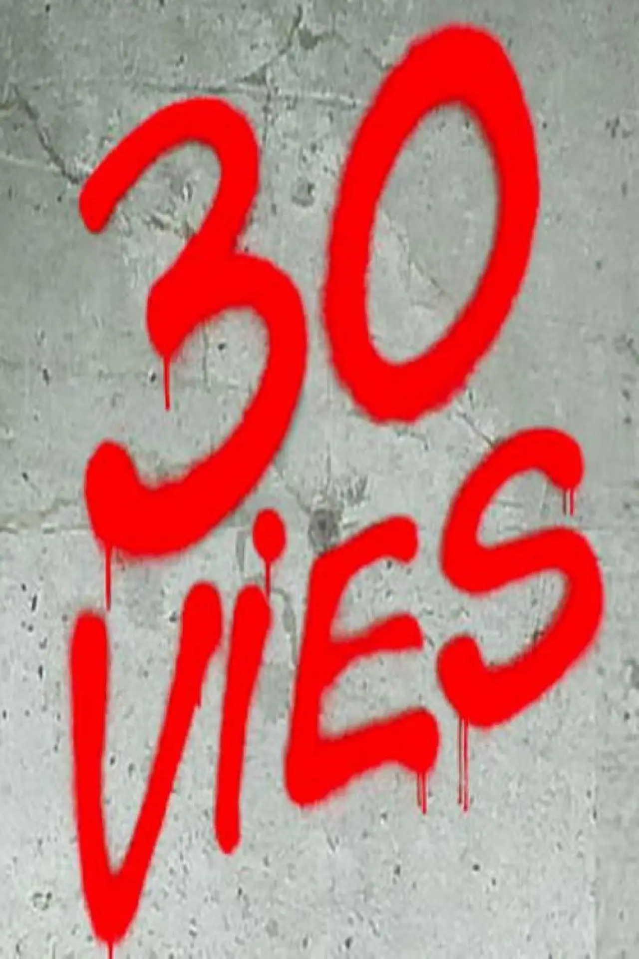 Постер до серіалу "30 Vies"