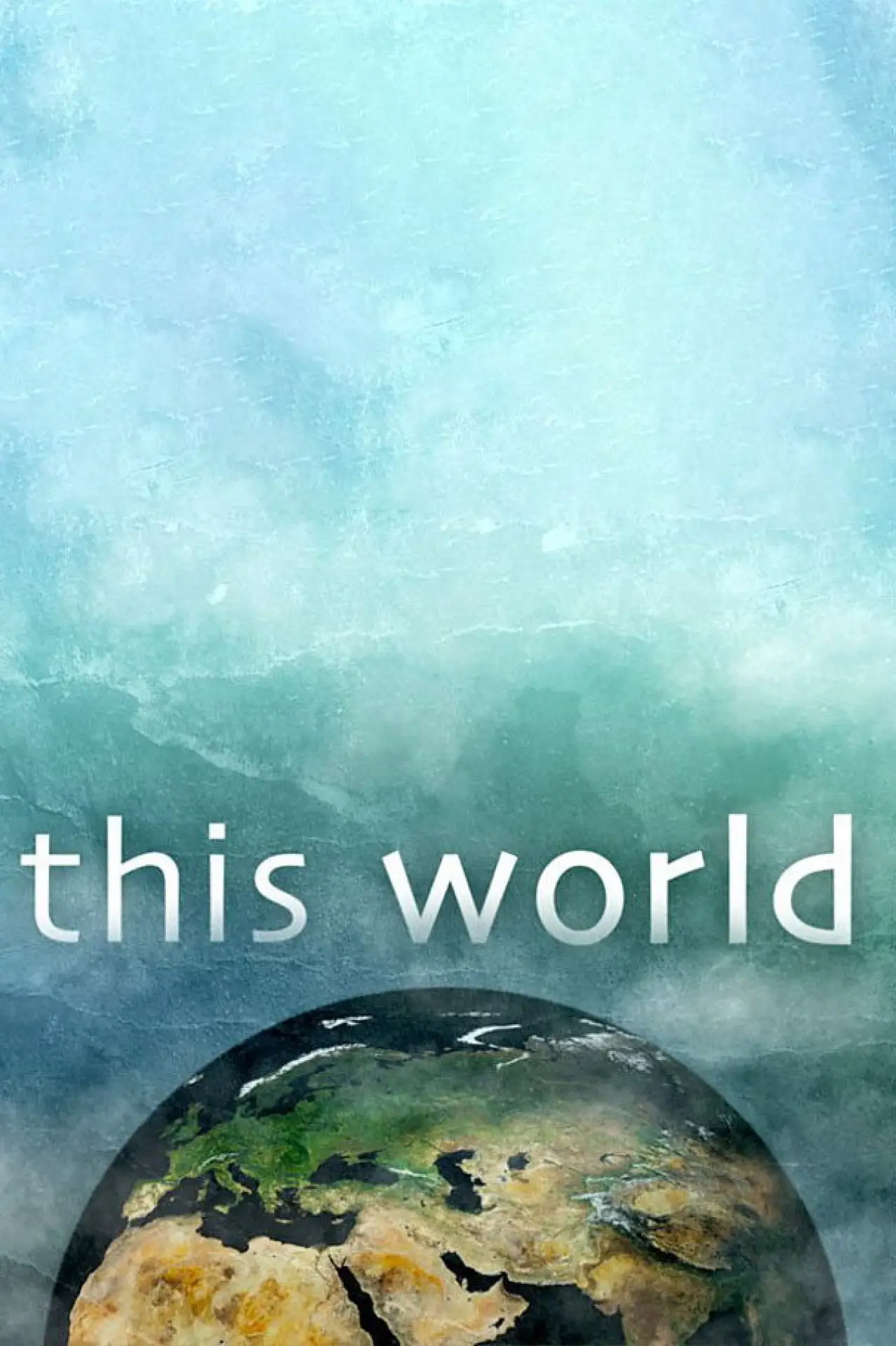 Постер до серіалу "This World"