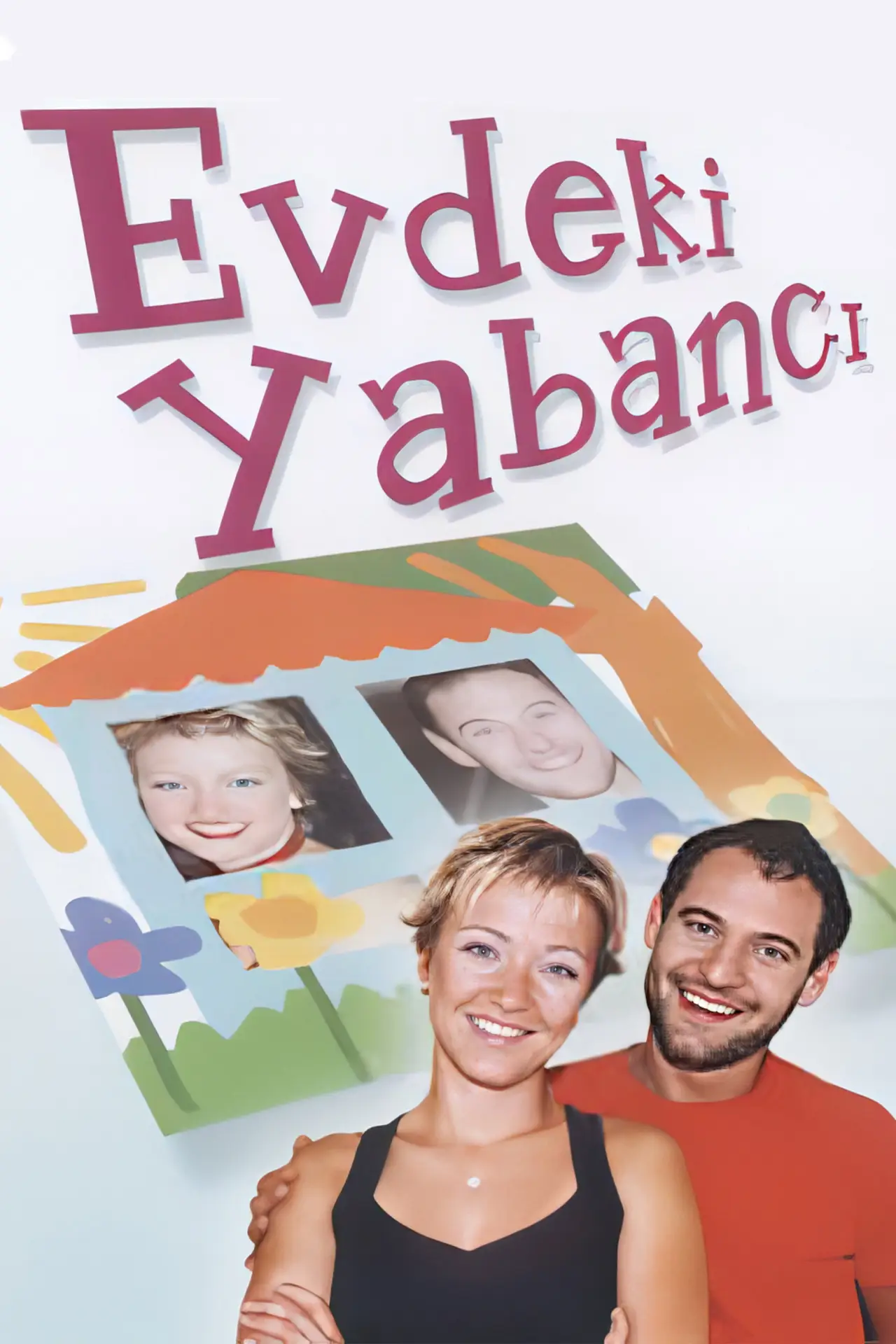 Постер до серіалу "Evdeki Yabancı"