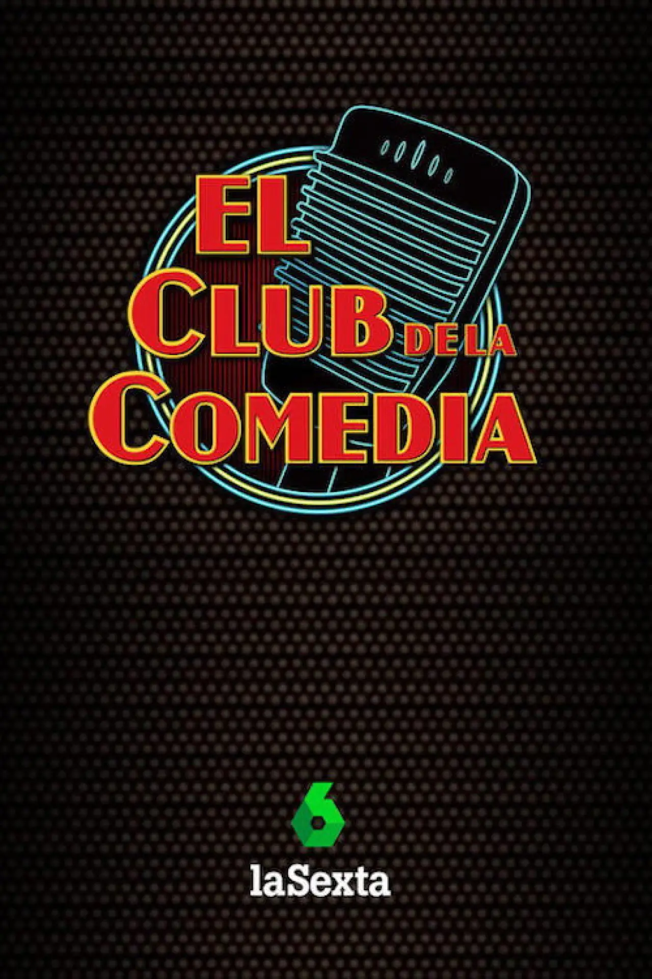 Постер до серіалу "El Club de la Comedia"