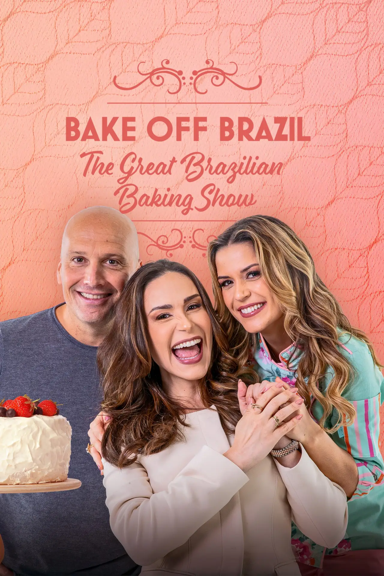 Постер до серіалу "Bake Off Brasil: Mão na Massa"