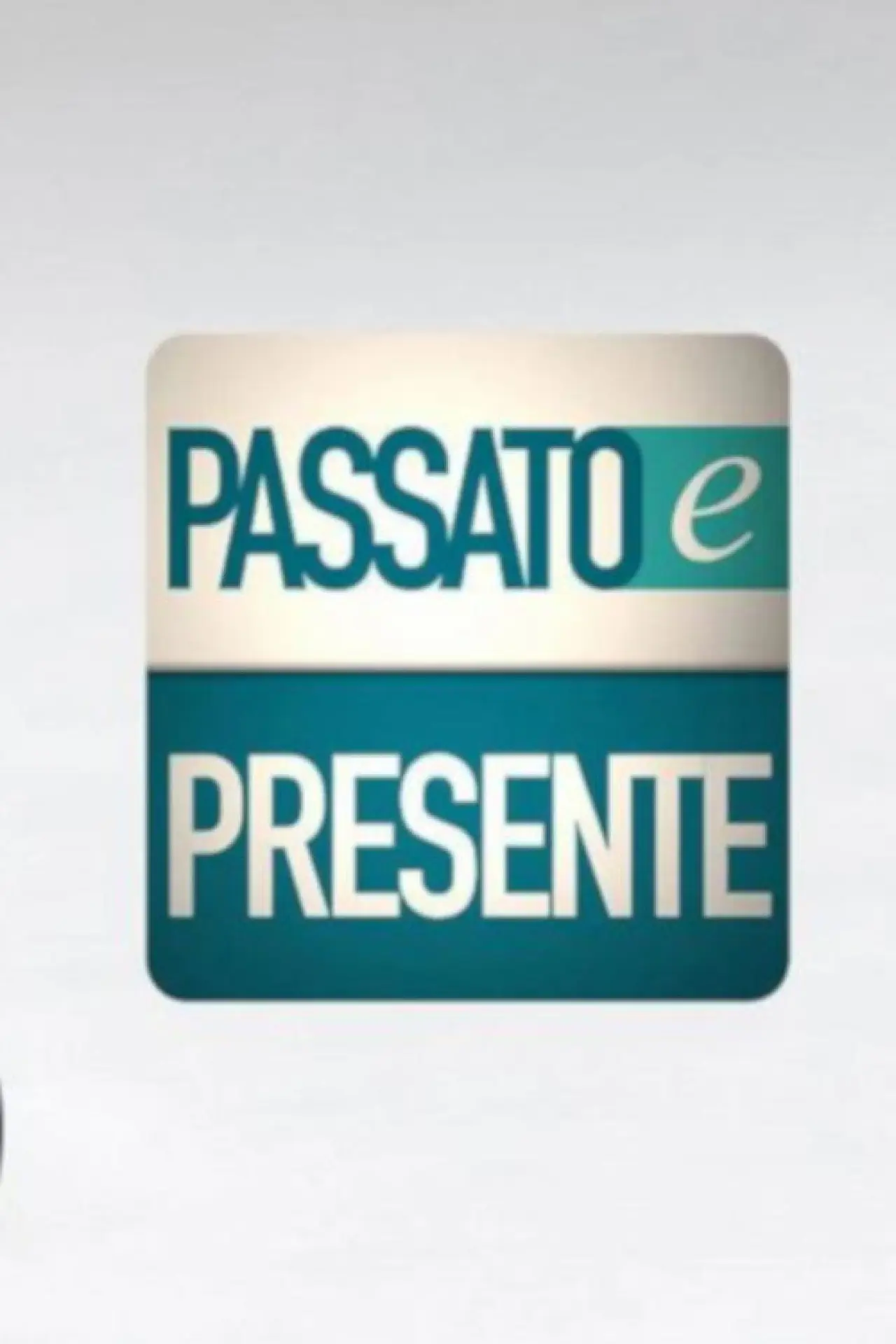 Постер до серіалу "Passato e presente"