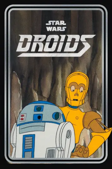 Постер до серіалу "Star Wars: Droids" #1684583