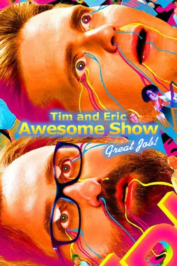 Tim and Eric Awesome Show, Great Job! постер