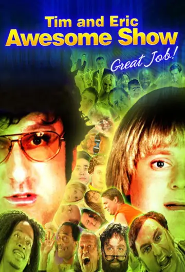 Постер до серіалу "Tim and Eric Awesome Show, Great Job!" #1400575