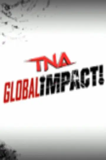 TNA Global Impact! постер