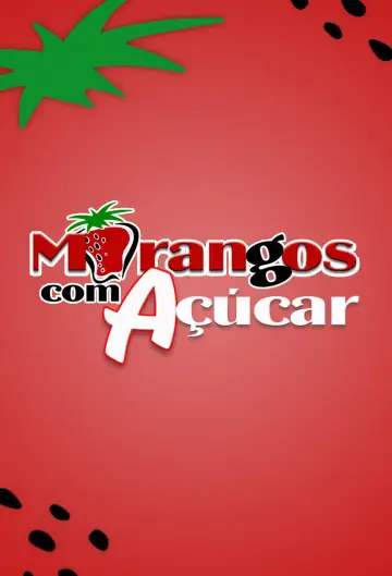 Постер до серіалу "Morangos com Açúcar" #1563597
