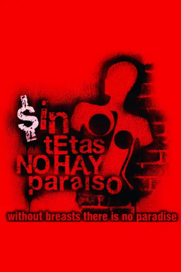 Sin tetas no hay paraíso постер