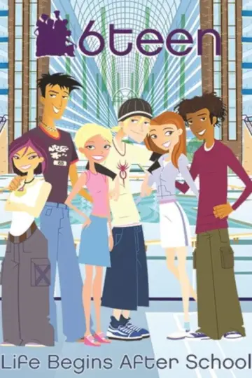 Постер до серіалу "6teen" #1597125