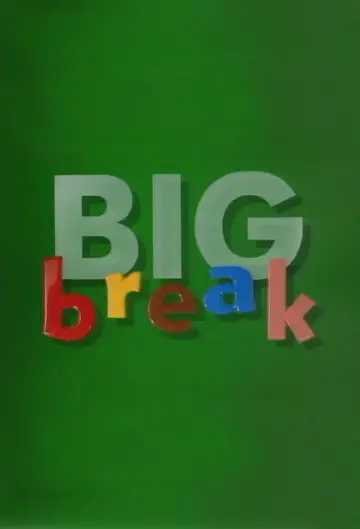 Постер до серіалу "Big Break" #1438421