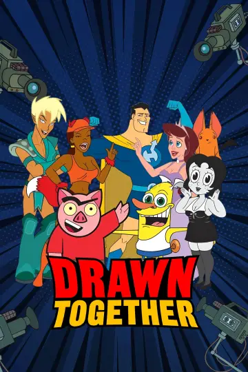 Постер к сериалу "Drawn Together" #1375265