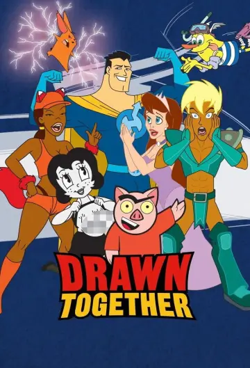 Постер к сериалу "Drawn Together" #1375267