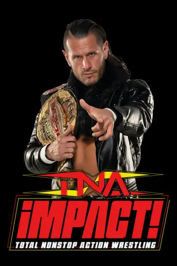 Постер к сериалу "TNA iMPACT!" #1316913